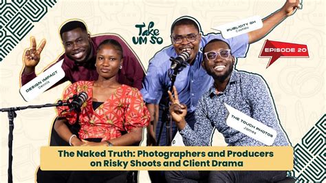 The Naked Truth Photographers And Producers On Risky Shoots And Client