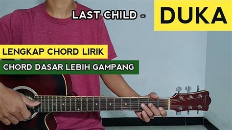 Chord Gitar DUKA - LAST CHILD ( Chord Dasar Gampang Buat Pemula ) - YouTube