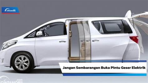 9 Cara Buka Pintu Mobil Alphard General Tips