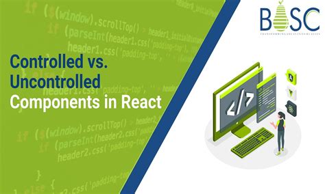 Controlled vs. Uncontrolled Components in React | Bosc Tec Labs