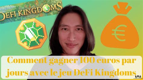 Comment Gagner 100 Euros Par Jour En Crypto Monnaie Avec DeFi Kingdoms