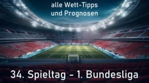 Fußball Prognosen zu jedem Spieltag Vorhersage und Tipps