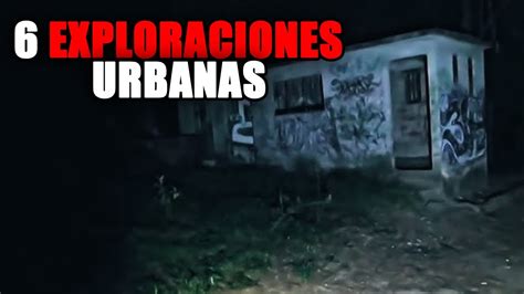 Especial Exploraciones Urbanas Que Terminaron Mal Youtube