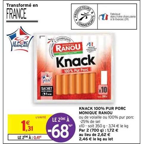 Promo Knack Pur Porc Monique Ranou Chez Intermarch Hyper