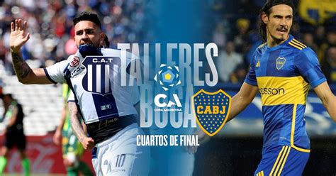 ¿a Qué Hora Juegan Talleres Y Boca Por La Copa Argentina Olé Ole