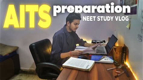 Preparing For My AITS Test NEET Study Vlog Pw Vidyapeeth YouTube