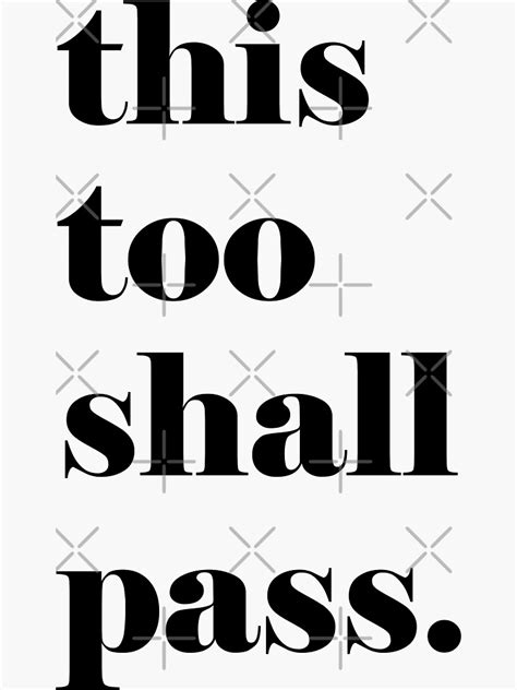 This Too Shall Pass Inspirational Quote Sticker For Sale By Knightsydesign Redbubble