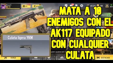 Mata A 10 Enemigos Con El AK117 Equipado Con Cualquier Culata Call Of