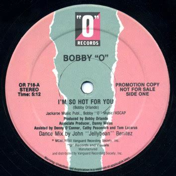 Bobby O I M So Hot For You Still Hott U Vinyl Rpm Promo R