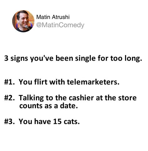 Here Are 3 Signs You Ve Been Single For Too Long R Standupshots