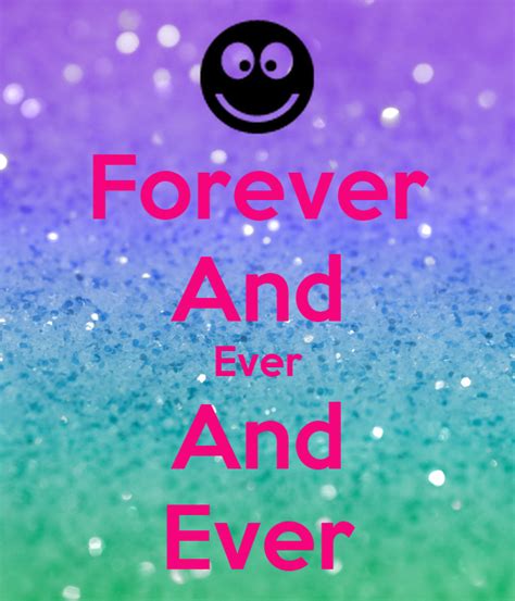 Forever And Ever And Ever Poster Angelee Keep Calm O Matic