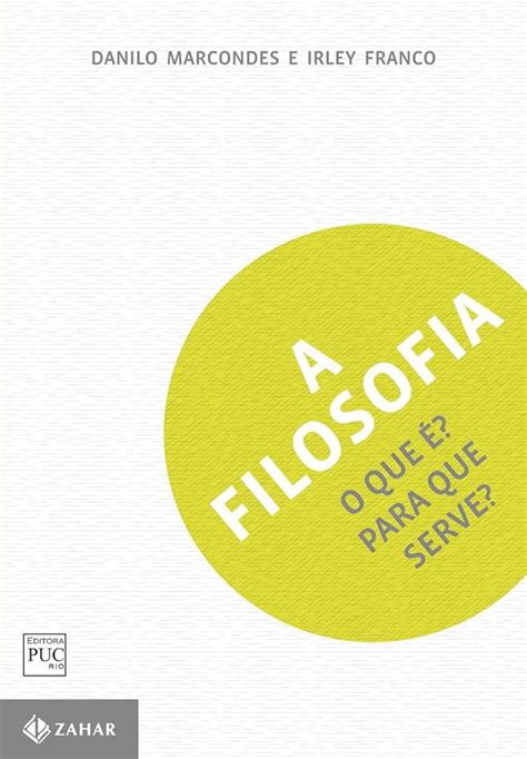 O Que Filosofia E Para Que Serve - A Filosofia - O que é? Para que serve? - Livraria Berinjela