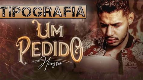 TIPOGRAFIA Hungria Hip Hop Um Pedido Official Music Video YouTube