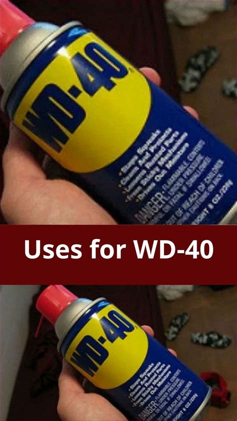 Wd 40 Does More Than Lubricate And Protect From Rust Here Are 15 Unexpected Uses For Wd 40 Wd