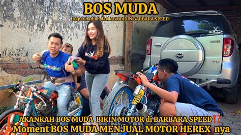 MOTOR DRAG BOS MUDA DijualBOS MUDA Dapat Hadiah Special Dari ABAH