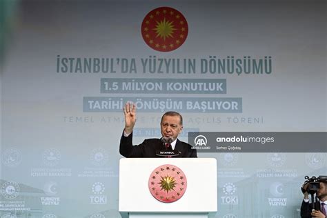 Cumhurbaşkanı Erdoğan İstanbulda Yüzyılın Dönüşümü Temel Atma ve