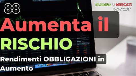 Obbligazioni Rendimenti In Aumento Ep Trading Mercati