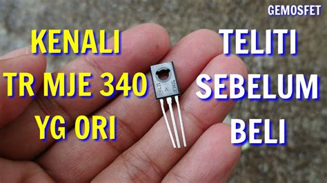 Ciri Ciri Transistor MJE 340 ORIGINAL YouTube