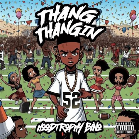 Hoodtrophy Bino Thang Thangin Lyrics Genius Lyrics