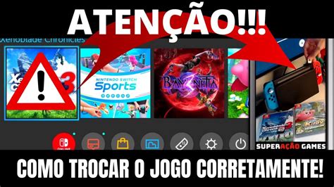 COMO TROCAR JOGO MÍDIA FÍSICA CORRETAMENTE NINTENDO SWITCH YouTube