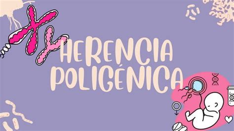 Genetica Tema Herencia Poligenica Y Mas Pptx