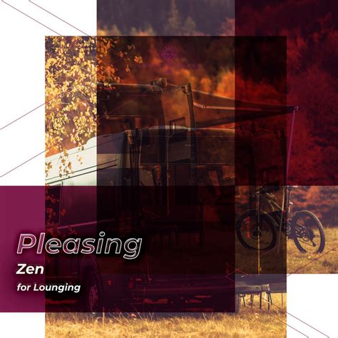 Zzz Pleasing Zen For Lounging Zzz Album By Chill Out Beach Party