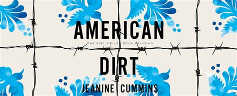 Summary, Controversy + Review: American Dirt by Jeanine Cummins