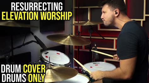 Resurrecting Elevation Worship Drum Cover Drums Only YouTube