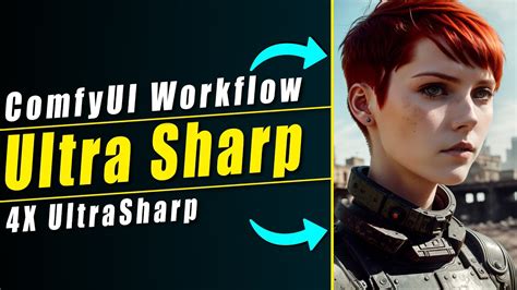 Stable Diffusion Comfyui Ultra Sharp Workflow Explained X Ultra