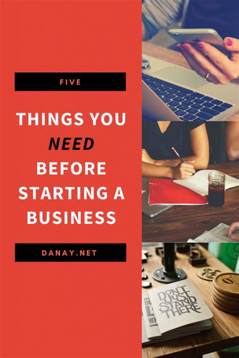 5 Things You Need To Know Before Starting A Business Danay Latina