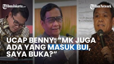 Serangan Balik Benny Ke Mahfud Soal DPR Disebut Ada Markus MK Juga Ada