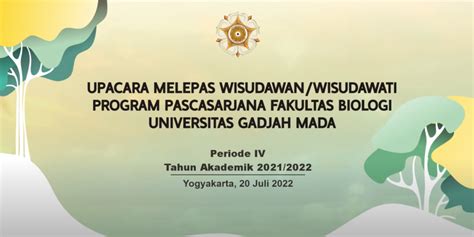 Fakultas Biologi Ugm Gelar Upacara Pelepasan Wisudawan Wisudawati