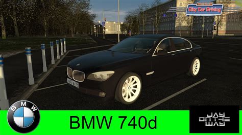 BMW 740d для City Car Driving YouTube