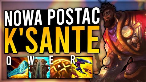 K Sante Nowy Champion W Lolu Gameplay Pl Youtube