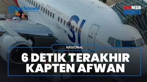 Hasil Investigasi Fdr Sriwijaya Air Sj Pilot Masih Komunikasi