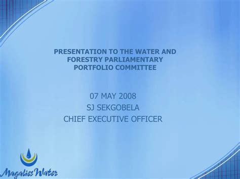 Ppt Presentation To The Water And Forestry Parliamentary Portfolio Committee Powerpoint