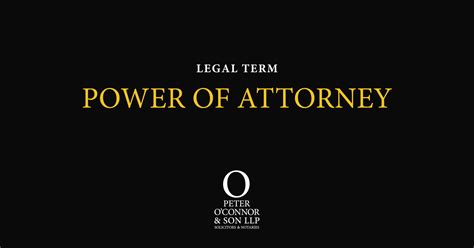 Power Of Attorney Peter Oconnor And Son Solicitors Llp