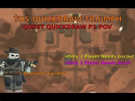 Tds Quickdraw Badlands With Quest Quickdraw Strat P