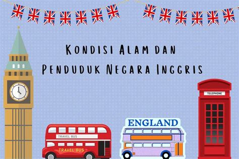 Foto Kondisi Alam Dan Penduduk Negara Inggris