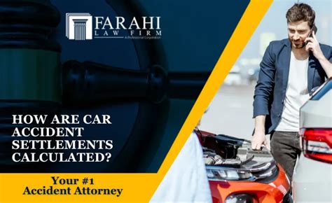 How Are Car Accident Settlements Calculated Farahi Law