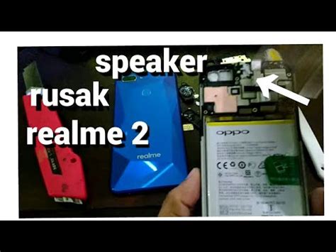 Realme 2 Pada Saat Menelpon Tidak Ada Suara Orang Speaker Atas Rusak