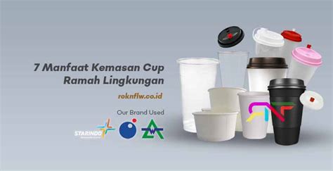 7 Manfaat Kemasan Cup Ramah Lingkungan Id