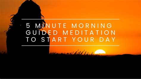 5 Minute Morning Guided Meditation To Start Your Day YouTube