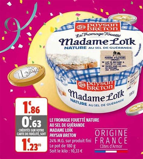 Promo Le Fromage Fouett Nature Au Sel De Gu Rande Madame Lo K Paysan