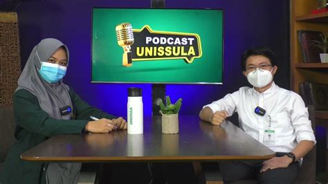 Live Podcast Profesi Dokter Gigi Di FKG UNISSULA YouTube