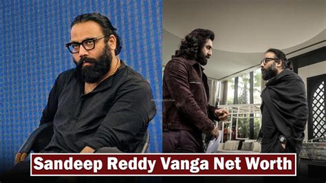 Director Sandeep Reddy Vanga Net Worth, Bio, Career, And Lifestyle 2025