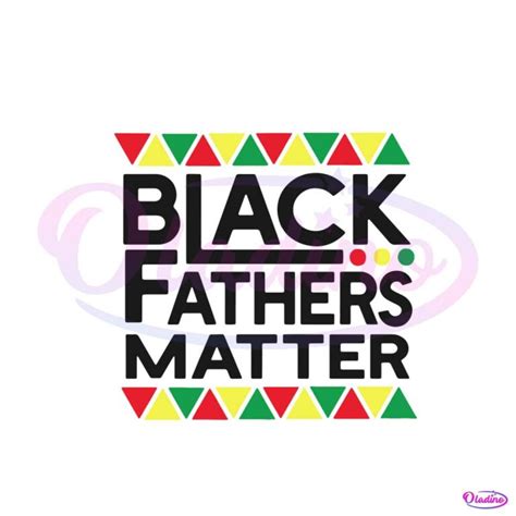 Black Fathers Matter Svg Black Father Svg Cutting Digital File Oladino