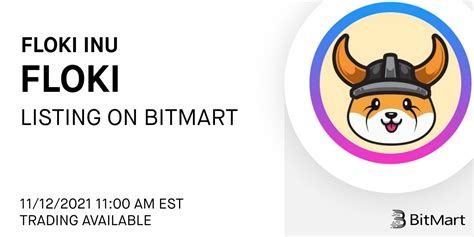 Updated Bitmart Lists Floki Inu Floki Bitmart