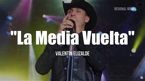 Valentín Elizalde La Media Vuelta LETRA YouTube