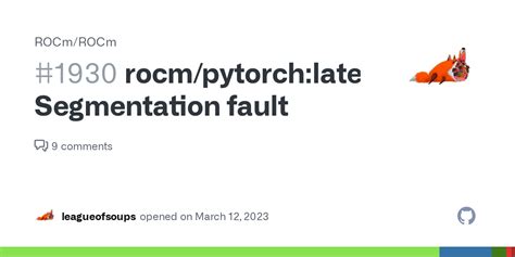 Rocm Pytorch Latest Segmentation Fault Issue 1930 ROCm ROCm GitHub